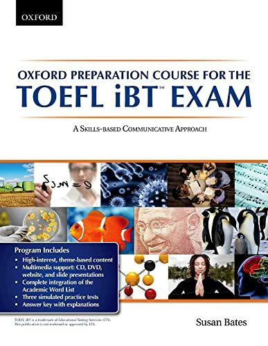 Oxford Preparation Course for the Toefl Ibt Exam: A Skills-based Communicative Approach