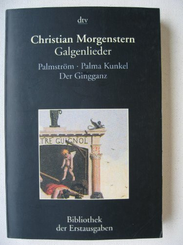 Galgenlieder: Palmström. Palma Kunkel. Der Gingganz (dtv Fortsetzungsnummer 14)