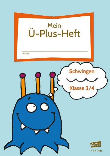 Mein Ü-Plus-Heft: Schwingen - Klasse 3/4