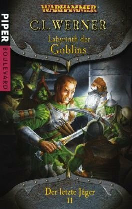 Labyrinth der Goblins: Warhammer. Der letzte Jäger 2