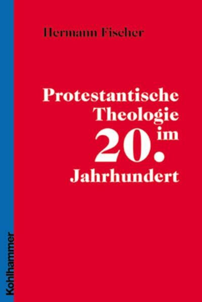 Protestantische Theologie im 20. Jahrhundert