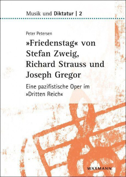 »Friedenstag« von Stefan Zweig, Richard Strauss und Joseph Gregor