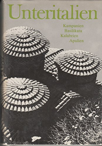 Unteritalien. Kampanien, Basilikata, Kalabrien, Apulien