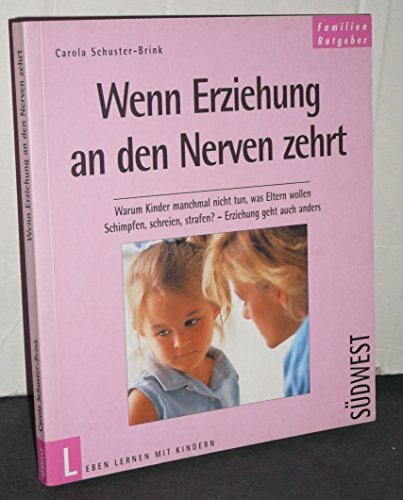 Wenn Erziehung an den Nerven zehrt