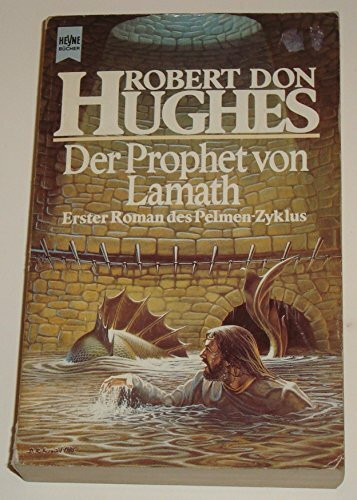 Der Prophet von Lamath. Pelmen-Zyklus 01.