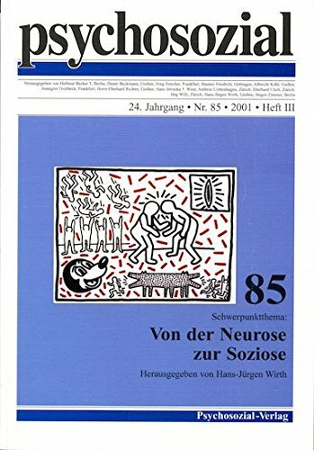 Von der Neurose zur Soziose (Psychosozial, Bd. 85)