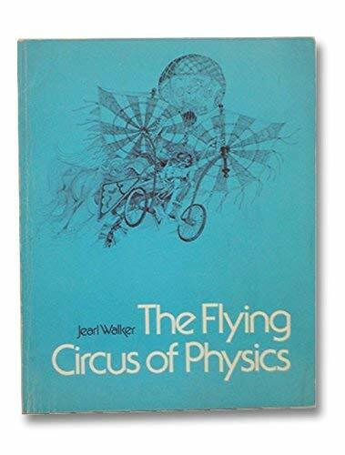 The flying circus of physics