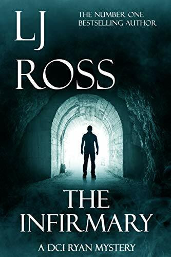 The Infirmary (The DCI Ryan Mysteries, Band 11)