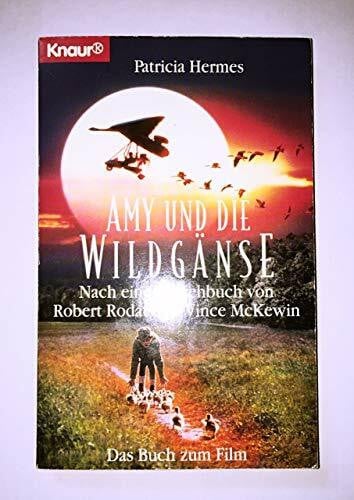Amy und die Wildgänse (Knaur Taschenbücher. Filmbücher)
