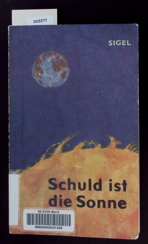 Schuld ist die Sonne Schuld ist die Sonne