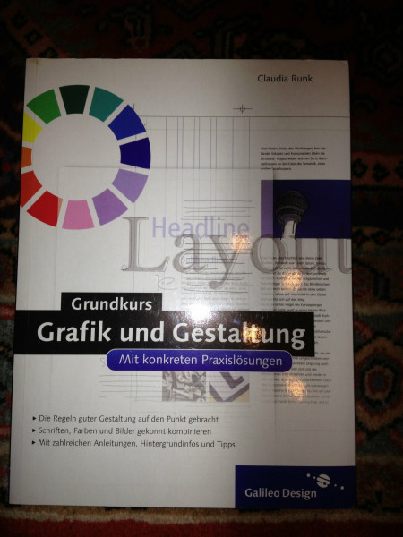 Grundkurs Grafik und Gestaltung. Mit konkreten Praxislösungen