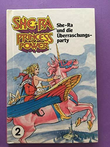 She- Ra II Princess of Power. She- Ra und die Überraschungsparty