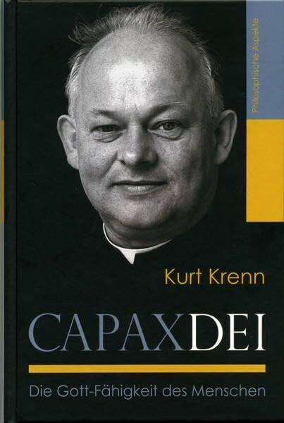 Capax Dei: Die Gott-Fähigkeit des Menschen. Philosophische Aspekte