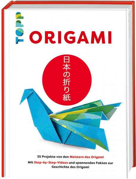 Origami: 35 Projekte von den Meistern des Origami. Mit Step-by-Step-Videos und spannenden Fakten zur Geschichte des Origami.