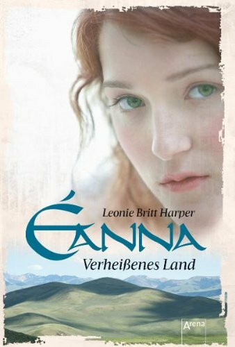 Éanna - Verheißenes Land: Historischer Roman