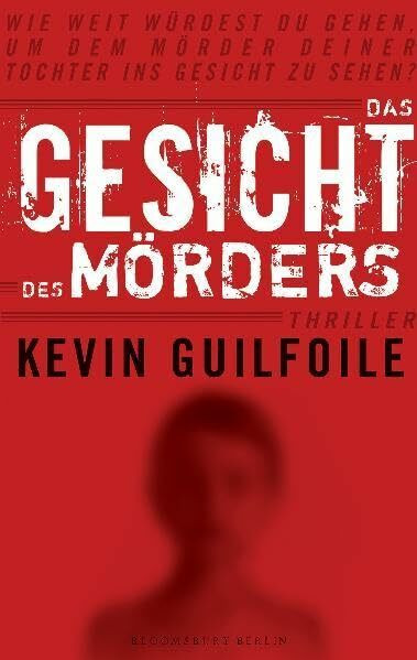 Das Gesicht des Mörders (Bloomsbury Berlin)