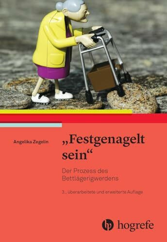 'Festgenagelt sein': Der Prozess des Bettlägerigwerdens