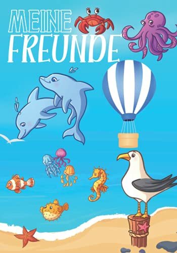 Meine Freunde: Freundebuch Meer Meerestiere. Tiere Schulfreundschaftsbuch für die Schule. Geschenk für Grundschulkinder Meine Freunde: Freundebuch Meer Meerestiere. Tiere Schulfreundschaftsbuch für die Schule. Geschenk für Grundschulkinder