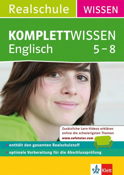 Klett Komplett Wissen Englisch Realschule Klasse 5-8: Der gesamte Schulstoff: enthält den gesamten Realschulstoff, optimale Vorbereitung für die ... erklären online die schwierigsten Themen