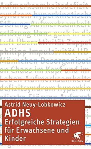 ADHS – Erfolgreiche Strategien für Erwachsene und Kinder