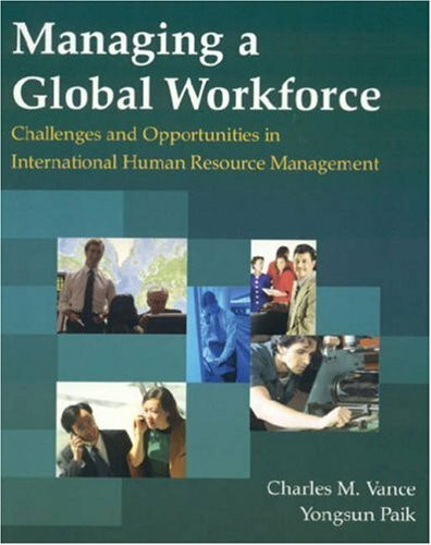 Managing a Global Workforce: Challenges and Opportunities in International Human Resource Management