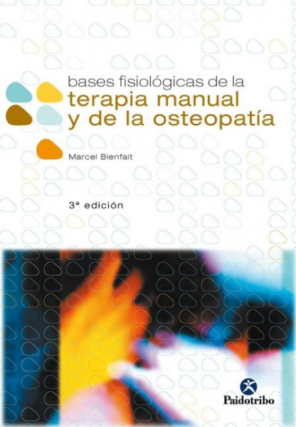 Bases fisiológicas de la terapia manual y la osteopatía