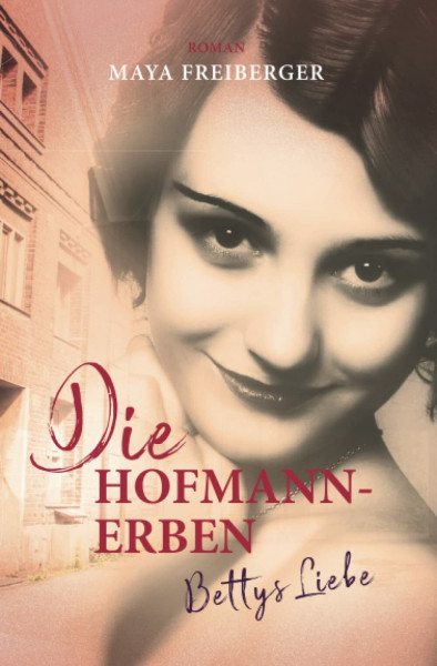 Die Hofmann-Erben: Bettys Liebe