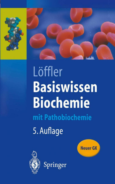 Basiswissen Biochemie: mit Pathobiochemie (Springer-Lehrbuch)