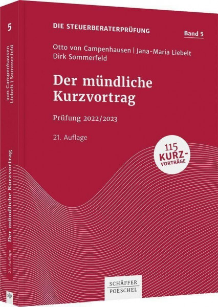 Der mündliche Kurzvortrag: Prüfung 2022/2023 (Die Steuerberaterprüfung)