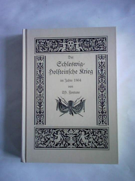 Der Schleswig-Holsteinsche Krieg im Jahre 1864. Erscheint im Rahmen ausgewählter Literatur als exklusive Reprint-Ausgabe in der historischen Bibliothek des Melchior Verlages.