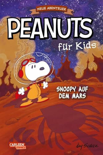 Peanuts für Kids - Neue Abenteuer 6: Snoopy auf dem Mars: Lange und kurze Peanuts-Geschichten für junge Leser*innen (6)
