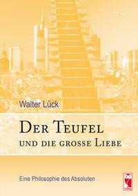 Der Teufel und die große Liebe