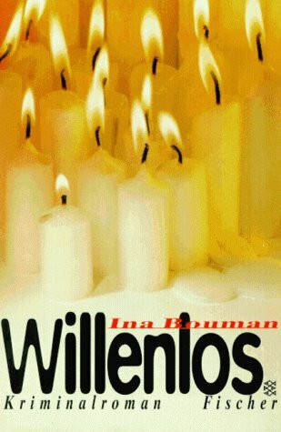 Willenlos. Kriminalroman