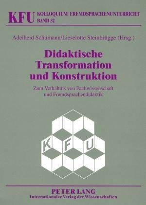 Didaktische Transformation und Konstruktion