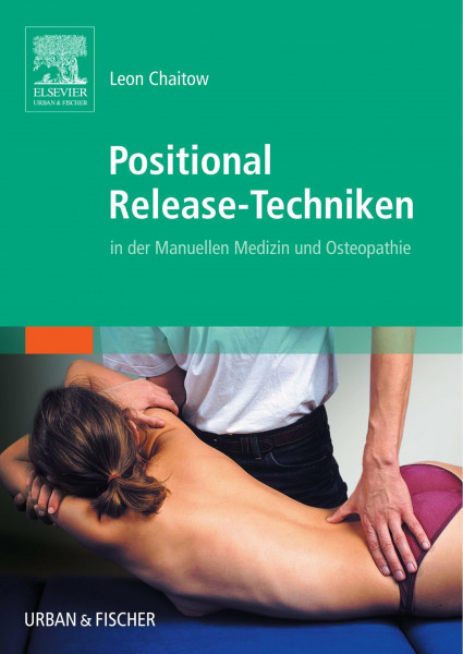 Positional Release-Techniken in der Manuellen Medizin und Osteopathie
