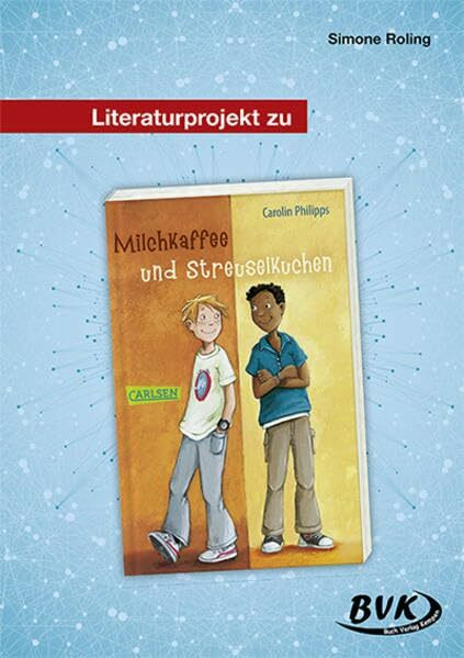 Literaturprojekt zu Milchkaffee und Streuselkuchen (3.-4. Klasse)