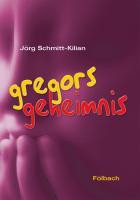 Gregors Geheimnis