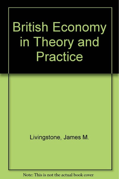 British Economy in Theory and Practice