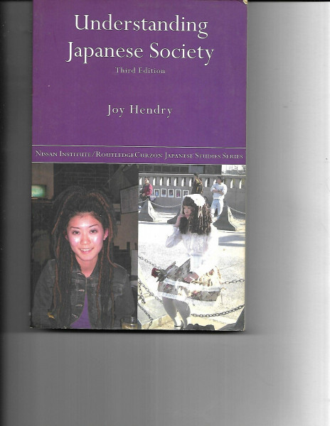 Understanding Japanese Society (Nissan Institute/Routledge Japanese Studies Series,)