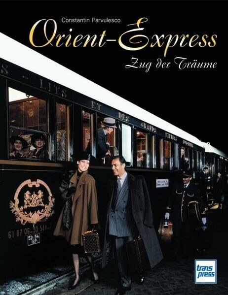 Orient-Express: Zug der Träume