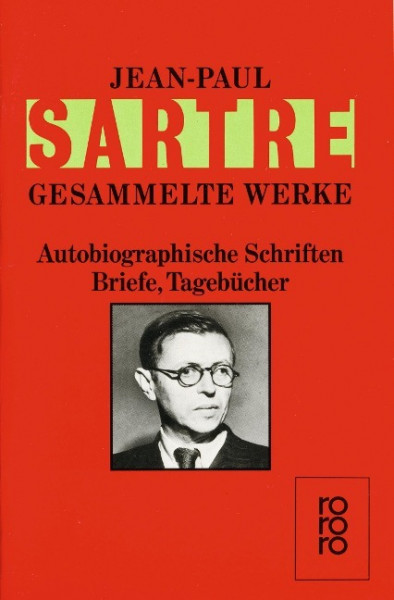 Gesammelte Werke. Autobiographische Schriften, Briefe, Tagebücher