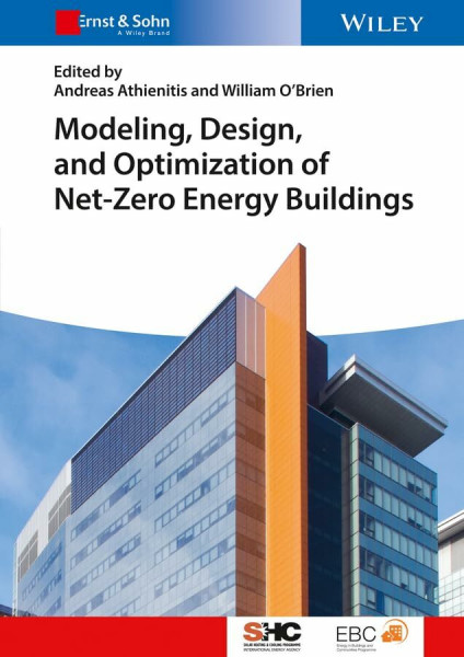 Modeling, Design, and Optimization of Net-Zero Energy Buildings (Solar Heating and Cooling)