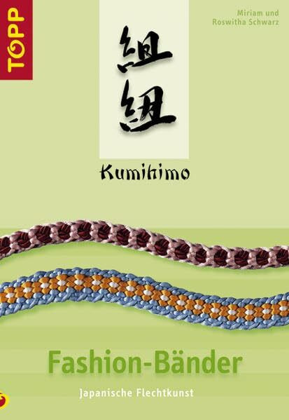 Kumihimo Fashion-Bänder: Japanische Flechtkunst