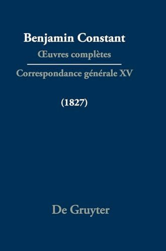 Correspondance générale 1827 (Œuvres complètes)