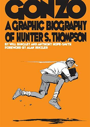 Gonzo: Hunter S.Thompson Biography (Graphic Biographies)