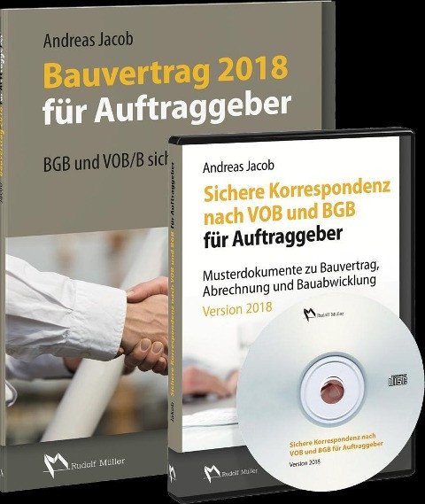Bauvertrag 2018 für Auftraggeber + CD Sichere Korrespondenz nach VOB und BGB für Auftraggeber
