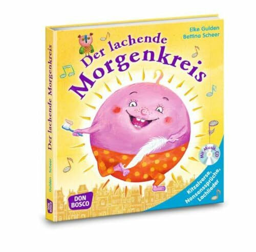 Der lachende Morgenkreis, m. Audio-CD: Kitzelverse, Nonsenssprüche und Lachlieder (Morgenkreis in der Kita.Gemeinsam gut gelaunt durchstarten)