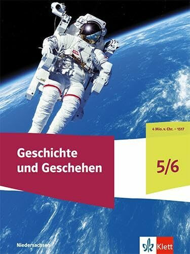 Geschichte und Geschehen 5/6. Ausgabe Niedersachsen und Bremen Gymnasium: Schulbuch mit Medien Klasse 9/10 (Geschichte und Geschehen. Ausgabe ab 2023)