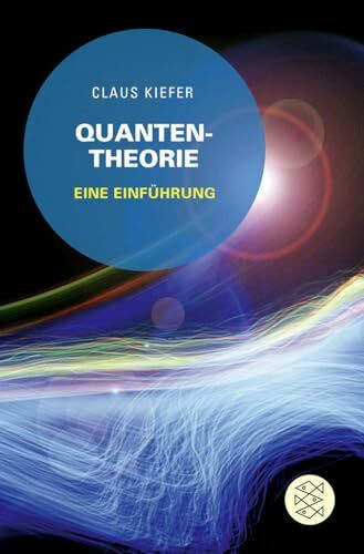 Quantentheorie: Eine Einführung