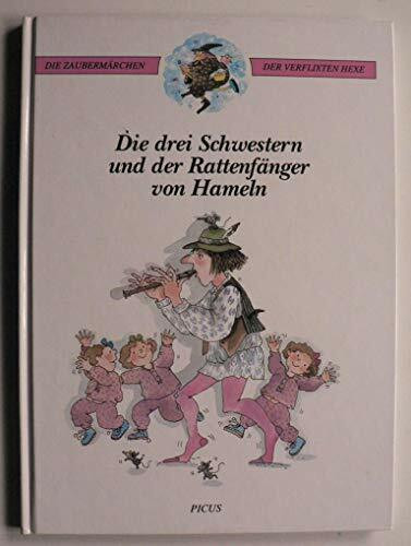 Die drei Schwestern und der Rattenfänger von Hameln